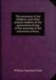 The ancestors of my children: and other related children of the generations living in the morning of the twentieth century, William Copeland Clark 