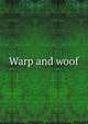 Warp and woof, 