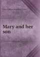 Mary and her son, F Harris. [from old catalog] Claflin 