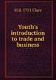 Youth's introduction to trade and business, M d. 1751 Clare 