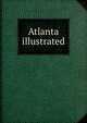 Atlanta illustrated, 