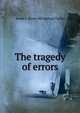 The tragedy of errors, Frank F. [from old catalog] Claflin 