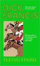 Flying Finish, Dick Francis 