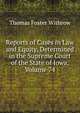 Reports of Cases in Law and Equity, Determined in the Supreme Court of the State of Iowa, Volume 74, Thomas Foster Withrow 