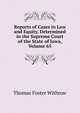 Reports of Cases in Law and Equity, Determined in the Supreme Court of the State of Iowa, Volume 65, Thomas Foster Withrow 