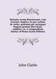Epitome rerum Romanarum, cum versione Anglica, in qua verbum de verbo, quantum per utriusque linguae genium fieri licuit, redditur; or, A compendious history of Rome (Latin Edition), John Clarke 