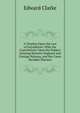 A Treatise Upon the Law of Extradition: With the Conventions Upon the Subject Existing Between England and Foreign Nations, and the Cases Decided Thereon, Edward Clarke 