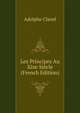 Les Principes Au Xixe Siecle (French Edition), Adolphe Clavel 