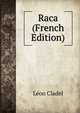 Raca (French Edition), Leon Cladel 
