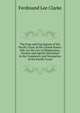 The Fogs and Fog Signals of the Pacific Coast of the United States: Pub. for the Use of Shipmasters, Owners and Agents Interested in the Commerce and Navigation of the Pacific Coast, Ferdinand Lee Clarke 