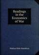 Readings in the Economics of War, Walton Hale Hamilton 