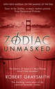 Zodiac Unmasked: The Identity of America's Most Elusive Serial Killers Revealed, Robert Graysmith 