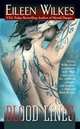 Blood Lines (Lupi Series #3), Eileen Wilks 