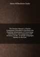The Persian Manual: A Pocket Companion Intended to Facilitate the Essential Attainments of Conversing with Fluency and Composing with Accuracy, in the . of All the Languages Spoken in the East ., Henry Wilberforce Clarke 