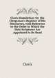 Clavis Homiletica; Or, the Clergyman's Register of His Discourses, with Reference to the Order in Which the Holy Scriptures Are Appointed to Be Read, Clavis 