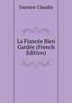 La Fiancee Bien Gardee (French Edition), Gustave Claudin 