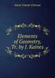 Elements of Geometry, Tr. by J. Kaines, Alexis Claude Clairaut 