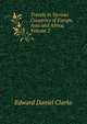 Travels in Various Countries of Europe, Asia and Africa, Volume 2, Edward Daniel Clarke 