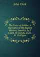 The Voice of Jubilee: A Narrative of the Baptist Mission, Jamaica, by J. Clark, W. Dendy, and J.M. Phillippo, John Clark 