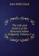 The Life and Letters of the Reverend Adam Sedgwick, Volume 2, John Willis Clark 