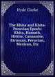 The Khita and Khita-Peruvian Epoch: Khita, Hamath, Hittite, Canaanite, Etruscan, Peruvian, Mexican, Etc, Hyde Clarke 