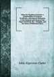 What the Prophets Foretold: A Compendium of Scripture Prediction, with Special Reference to the Duration and Doom of the Papal Antichrist, the . Almighty, and the Dawn of Millennial Glory, John Algernon Clarke 