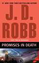 Promises in Death (In Death Series #28), J. D. Robb 