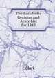 The East-India Register and Army List for 1845, F Clark 