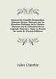 Oeuvres De Camille Desmoulins: Discours Divers. Discours Sur La Situation Politique De La Nation. Discours Sur La Situation De La Capitale. Discours . Dans Le Proces De Louis Xv (French Edition), Jules Claretie 