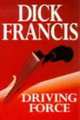 Driving Force (MM), Francis, Dick 