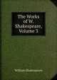 The Works of W. Shakespeare, Volume 3, William Shakespeare 