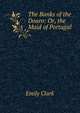 The Banks of the Douro: Or, the Maid of Portugal, Emily Clark 