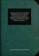 Considerations On the Relative Situation of France and the United States of America: Shewing the Importance of the American Revolution to the Welfare of France ., Jacques-Pierre Brissot De Warville 