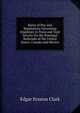 Rates of Pay and Regulations Governing Employes in Train and Yard Service On the Principal Railroads of the United States, Canada and Mexico, Edgar Erastus Clark 