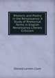 Rhetoric and Poetry in the Renaissance: A Study of Rhetorical Terms in English Renaissance Literary Criticism, Donald Lemen Clark 