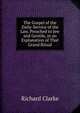 The Gospel of the Daily-Service of the Law, Preached to Jew and Gentile, in an Explanation of That Grand Ritual, Richard Clarke 