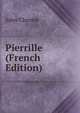 Pierrille (French Edition), Jules Claretie 