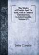 The Works of Charles Paul De Kock, with a General Introduction by Jules Claretie, Volume 19, Jules Claretie 