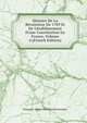 Histoire De La R?volution De 1789 Et De L'?tablissement D'une Constitution En France, Volume 4 (French Edition), Francois-Marie-Perichou Kerverseau 