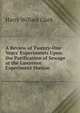 A Review of Twenty-One Years' Experiments Upon the Purification of Sewage at the Lawrence Experiment Station, Harry Willard Clark 