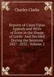Reports of Cases Upon Appeals and Writs of Error in the House of Lords: And Decided During the Sessions 1827 -1832., Volume 2, Charles Clarke 