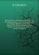 Histoire De La R?volution De 1789, Et De L'?tablissement D'une Constitution En France, Par Deux Amis De La Libert? F.M. De Kerverseau and G. Clavelin? Continued by Others. (French Edition), G Clavelin 