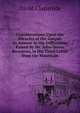Considerations Upon the Miracles of the Gospel: In Answer to the Difficulties Raised by Mr. John-James Rousseau, in His Third Letter from the Mountain, David Claparede 