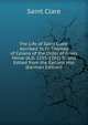 The Life of Saint Clare: Ascribed to Fr. Thomas of Celano of the Order of Friars Minor (A.D. 1255-1261) Tr. and Edited from the Earliest Mss (German Edition), Saint Clare 