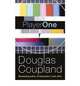 Player One, Douglas Coupland 