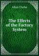 The Effects of the Factory System, Allen Clarke 