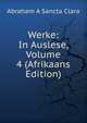 Werke: In Auslese, Volume 4 (Afrikaans Edition), Abraham A Sancta Clara 