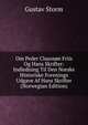 Om Peder Clausson Friis Og Hans Skrifter: Indledning Til Den Norske Historiske Forenings Udgave Af Hans Skrifter (Norwegian Edition), Gustav Storm 