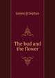 The bud and the flower, James] [Clephan 