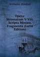 Opera: Stromatum V-Viii. Scripta Minora. Fragmenta (Latin Edition), Wilhelm Dindorf 